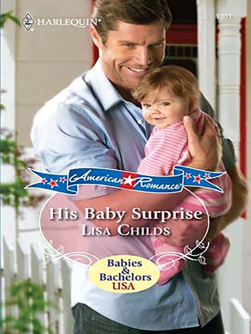 Title details for His Baby Surprise by Lisa Childs - Available